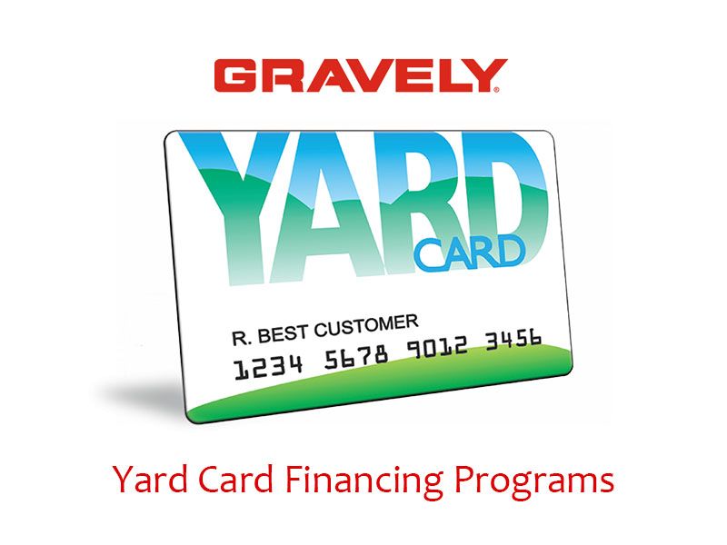 Gravely USA - Yard Card Financing Programs