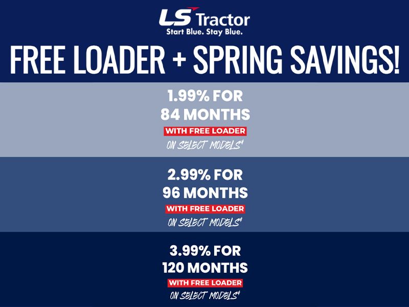 LS Tractor - Free Loader + Spring Savings!